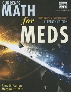 Curren's Math For Meds: Dosages And Solutions With Premium Web Site Printed Access Card