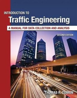 Introduction To Traffic Engineering: A Manual For Data Collection And Analysis