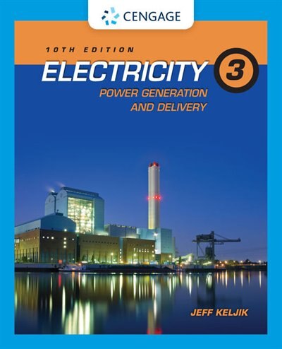 Electricity 3: Power Generation And Delivery