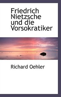 Front cover_Friedrich Nietzsche und die Vorsokratiker