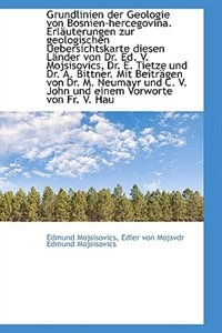 Couverture_Grundlinien der Geologie von Bosnien-hercegovina. Erläuterungen zur geologischen Uebersichtskarte di