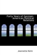 Forty Years of German-American Political Relations