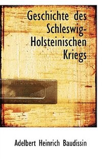 Front cover_Geschichte des Schleswig-Holsteinischen Kriegs