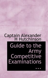 Front cover_Guide to the Army Competitive Examinations ...