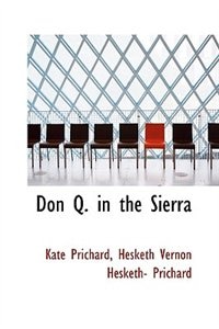 Don Q. in the Sierra