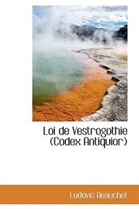 Loi de Vestrogothie Codex Antiquior