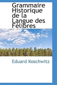 Couverture_Grammaire Historique de la Langue des Félibres