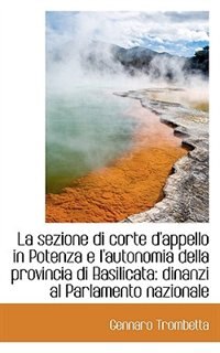 Couverture_La sezione di corte d'appello in Potenza e l'autonomia della provincia di Basilicata