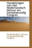 Front cover_Handelingen van het Nederlandsch Natuur-en Geneeskundig Congres