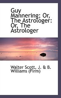 Front cover_Guy Mannering; Or, The Astrologer