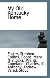 Front cover_My Old Kentucky Home