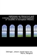 Couverture_Addresses on Historical and Literary Subjects
