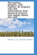 Front cover_Perception, physics, and reality; an enquiry into the information that physical science can supply a