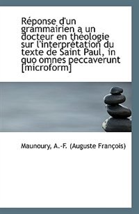 Couverture_Réponse d'un grammairien a un docteur en théologie sur l'interprétation du texte de Saint Paul, in q