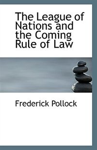 Front cover_The League of Nations and the Coming Rule of Law
