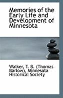 Front cover_Memories of the Early Life and Development of Minnesota