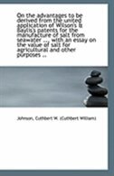 On the advantages to be derived from the united application of Wilson's & Baylis's patents for the m