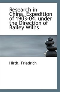 Couverture_Research in China, Expedition of 1903-04, under the Direction of Bailey Willis