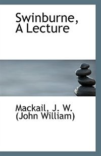 Swinburne, A Lecture