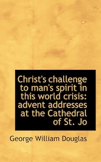 Front cover_Christ's challenge to man's spirit in this world crisis