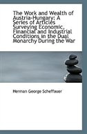Couverture_The Work and Wealth of Austria-Hungary