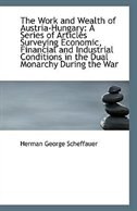 Couverture_The Work and Wealth of Austria-Hungary