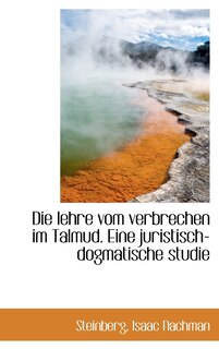 Front cover_Die lehre vom verbrechen im Talmud. Eine juristisch-dogmatische studie