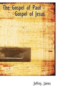 Couverture_The Gospel of Paul - Gospel of Jesus