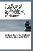 Couverture_The Rules of Evidence as Applicable to the Credibility of History