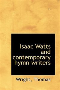 Couverture_Isaac Watts and contemporary hymn-writers