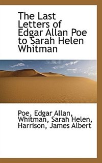 Couverture_The Last Letters of Edgar Allan Poe to Sarah Helen Whitman