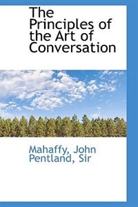 The Principles of the Art of Conversation