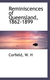 Front cover_Reminiscences of Queensland, 1862-1899