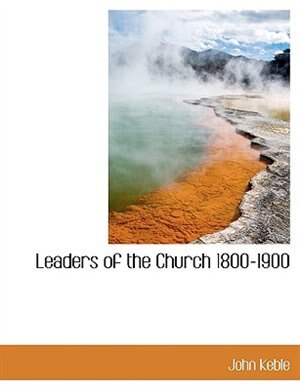 Front cover_Leaders of the Church 1800-1900