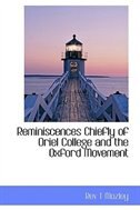 Front cover_Reminiscences  Chiefly of Oriel College and the Oxford Movement