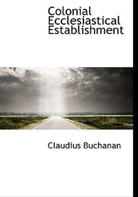 Front cover_Colonial Ecclesiastical Establishment