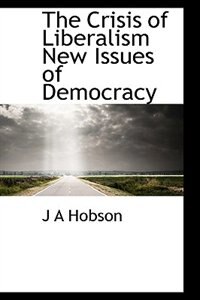 Couverture_The Crisis of Liberalism New Issues of Democracy