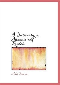 A Dictionary in Assamese and English