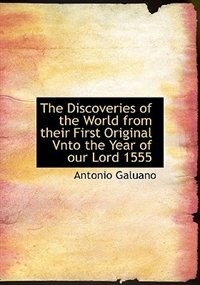 Couverture_The Discoveries of the World from their First Original Vnto the Year of our Lord 1555
