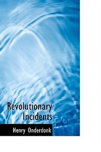 Front cover_Revolutionary Incidents