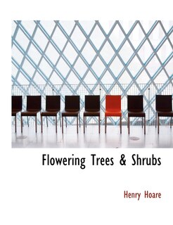 Front cover_Flowering Trees & Shrubs