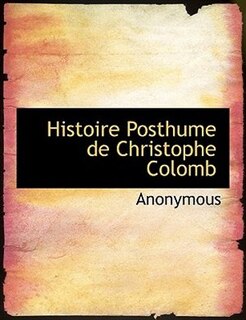 Front cover_Histoire Posthume De Christophe Colomb