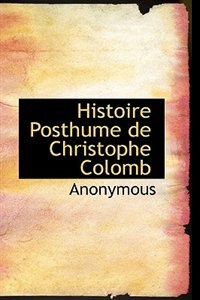 Couverture_Histoire Posthume De Christophe Colomb