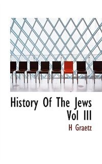 Front cover_History Of The Jews Vol Iii