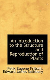 Front cover_An Introduction To The Structure And Reproduction Of Plants