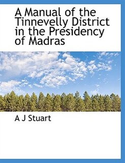 Front cover_A Manual Of The Tinnevelly District In The Presidency Of Madras