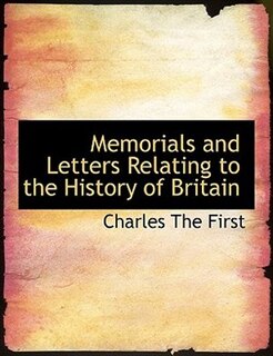 Front cover_Memorials And Letters Relating To The History Of Britain