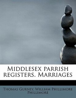 Front cover_Middlesex Parrish Registers. Marriages