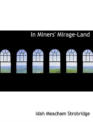 Front cover_In Miners' Mirage-land