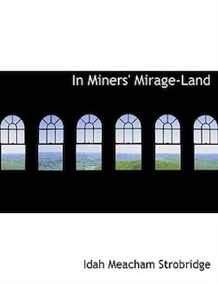 Front cover_In Miners' Mirage-land